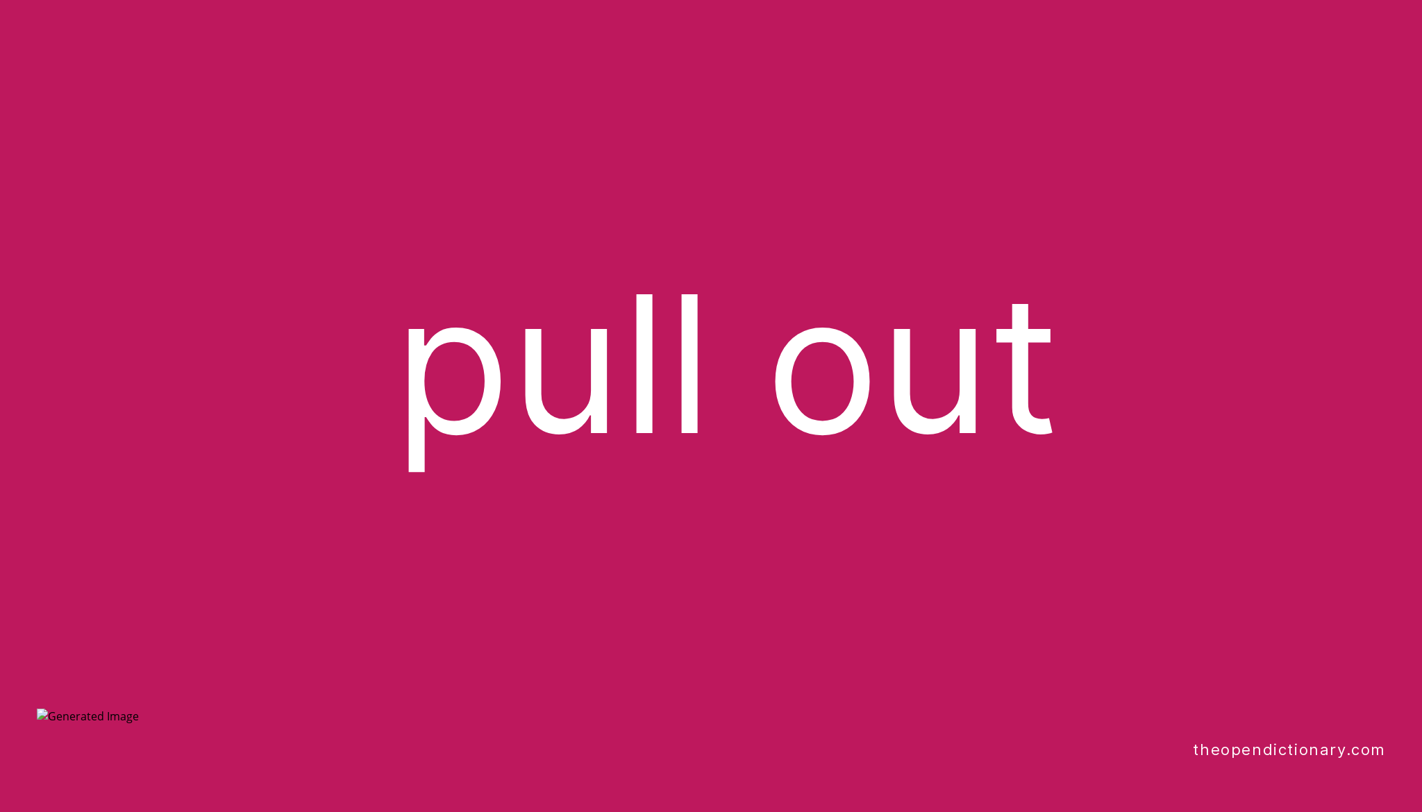 pull-out-phrasal-verb-pull-out-definition-meaning-and-example